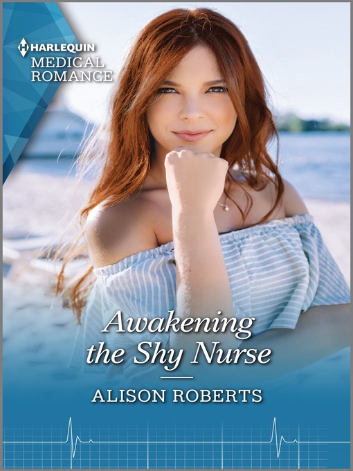 Title details for Awakening the Shy Nurse by Alison Roberts - Wait list